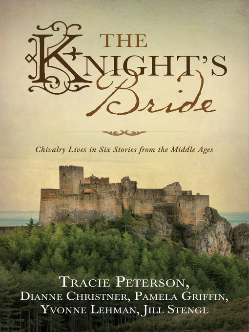Title details for The Knight's Bride by Tracie Peterson - Available